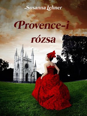 cover image of Provence-i rózsa